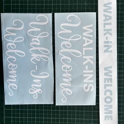 Store sign Walk Ins welcome $5 EACH