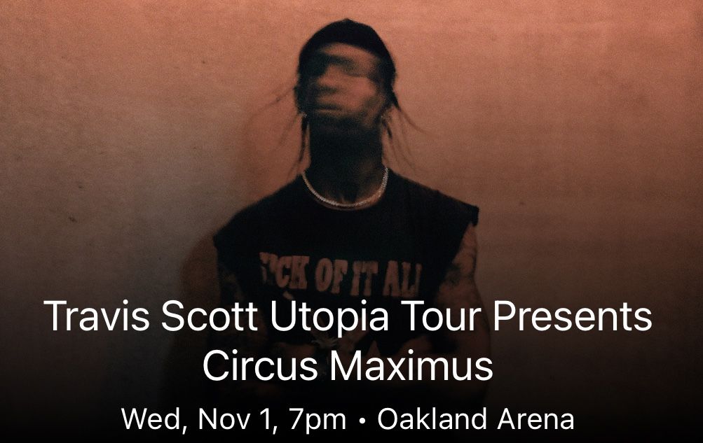 TRAVIS SCOTT EARLY ACCESS TICKETS OAKLAND
