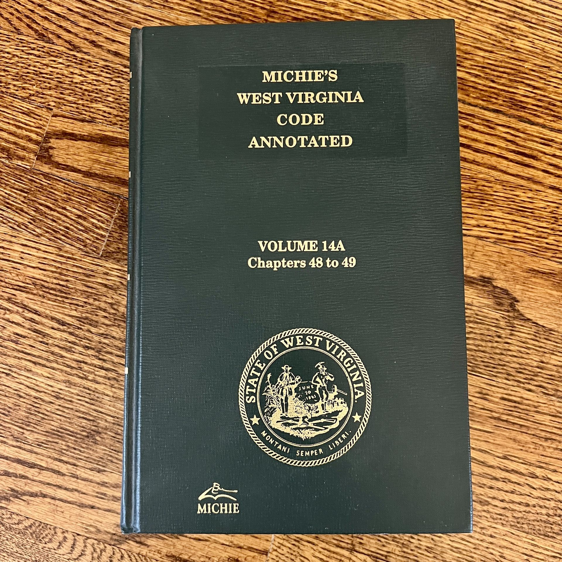 Michie’s West Virginia Code Annotated Volume 14A Chapters 48 to 49 Hard Back 1999 Replacement Volume