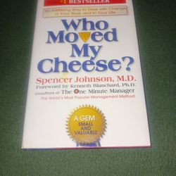 Who Moved My Cheese ? by Spencer Johnson,  M.D.