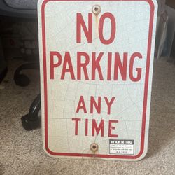 Metal Sign - No Parking Any Time