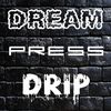 Dream Press Drip
