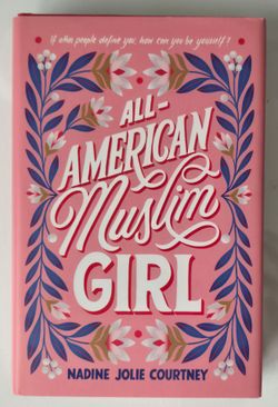 All-American Muslim Girl Nadine Jolie Courtney HC 2019 1st Ed YA Fiction