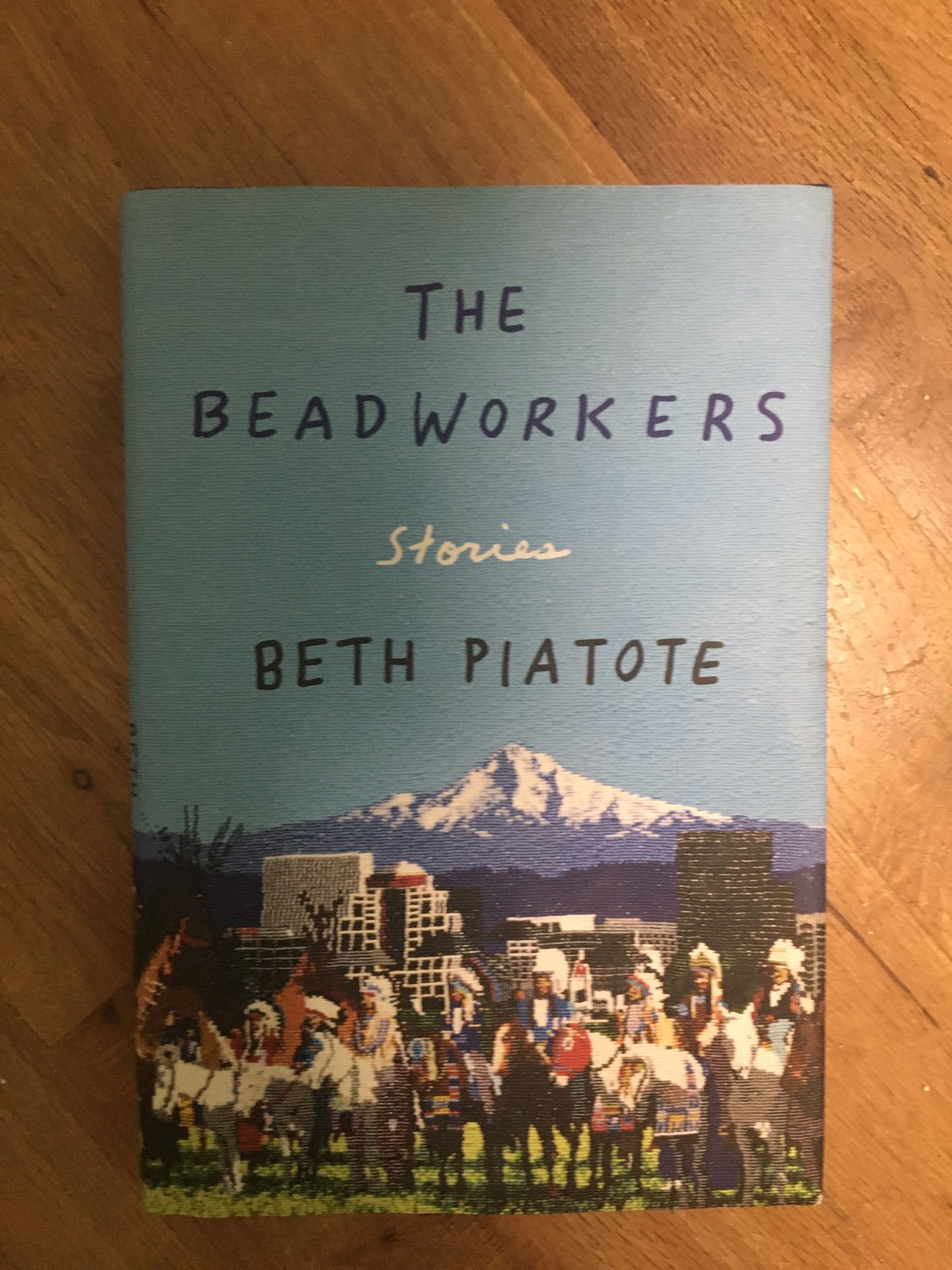 The Beadworkers Stories Beth Piatote