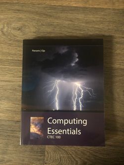 Parsons / Oja Computing Essentials CTEC 100