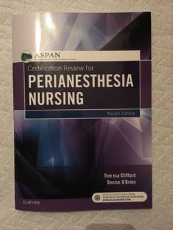 ASPAN - Certification Review for PeriAnesthesia Nursing - 4e