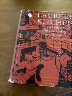 Laurel’s Kitchen Vegetarian Cookbook - A handbook of vegetarian cookery and nutrition