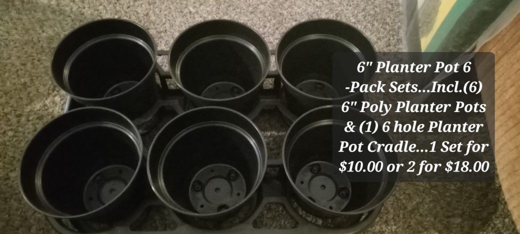 6" Poly Planter Pots & 6 Pack Cradle... Qty. (2) Six Packs