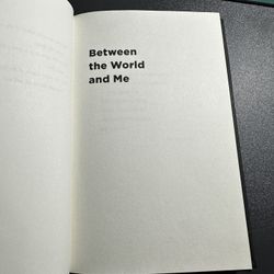 Between The World And Me By Te-Nehisi Coates