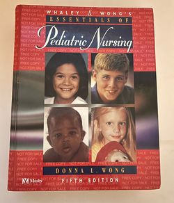 Whaley & Wong's Essentials of Pediatric Nursing (Whaley & Wong's Essentials of Pediatric Nursing, 5th ed)