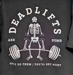 Chomp Deadlifts Are Dumb Graphic T-Shirt Chomp Large