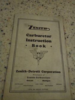 Vintage zenith carburetor instruction book/ bulletin no.1/ zenith- Detroit corporation/ manufacturer of zenith carburetors/ Detroit Michigan