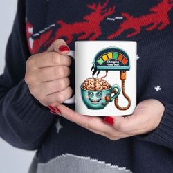 Charging Please Wait Brain Mug Great Gift