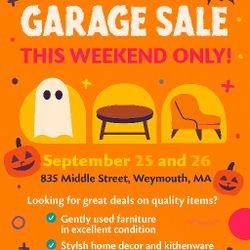 Huge Garage Sale - ( No Offer will be Refused) This Weekend at 835 Middle St Weymouth Massachusetts. From 8:00am to 4:00pm Don't Miss Out!