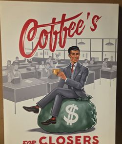 Coffee's For Closers" Motivational Canvas Art