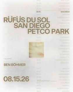 Rufus Du Sol Petco Park Section 103 2x tickets