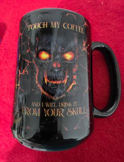 Touch My Coffee And I Will Drink It From Your Skull Mug, Skull Coffee Mug, Funny Coffee Mugs