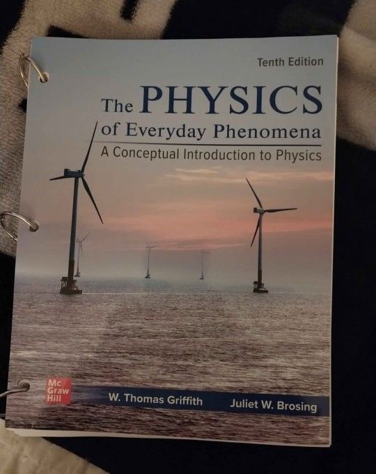 The PHYSICS Of Everyday Phenonmena 10th Edition