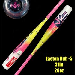 Easton Dub -5 is 31 inches and 26 ounces