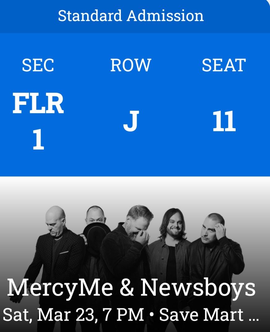 Mercy Me & News Boys Ticket FRESNO Ca