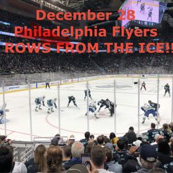 [12/28] Seattle Kraken v. Philadelphia Flyers (9 ROWS FROM THE ICE!!!)