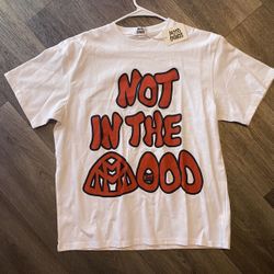Not in the mood t-shirt size medium  