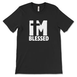 “I’m Blessed” T Shirt