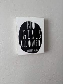 No Girls Allowed sign for boys room