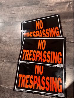 3 pcs No Trespassing Aluminum Sign, 9.25" x 14", Orange/Black scratches     Fe)