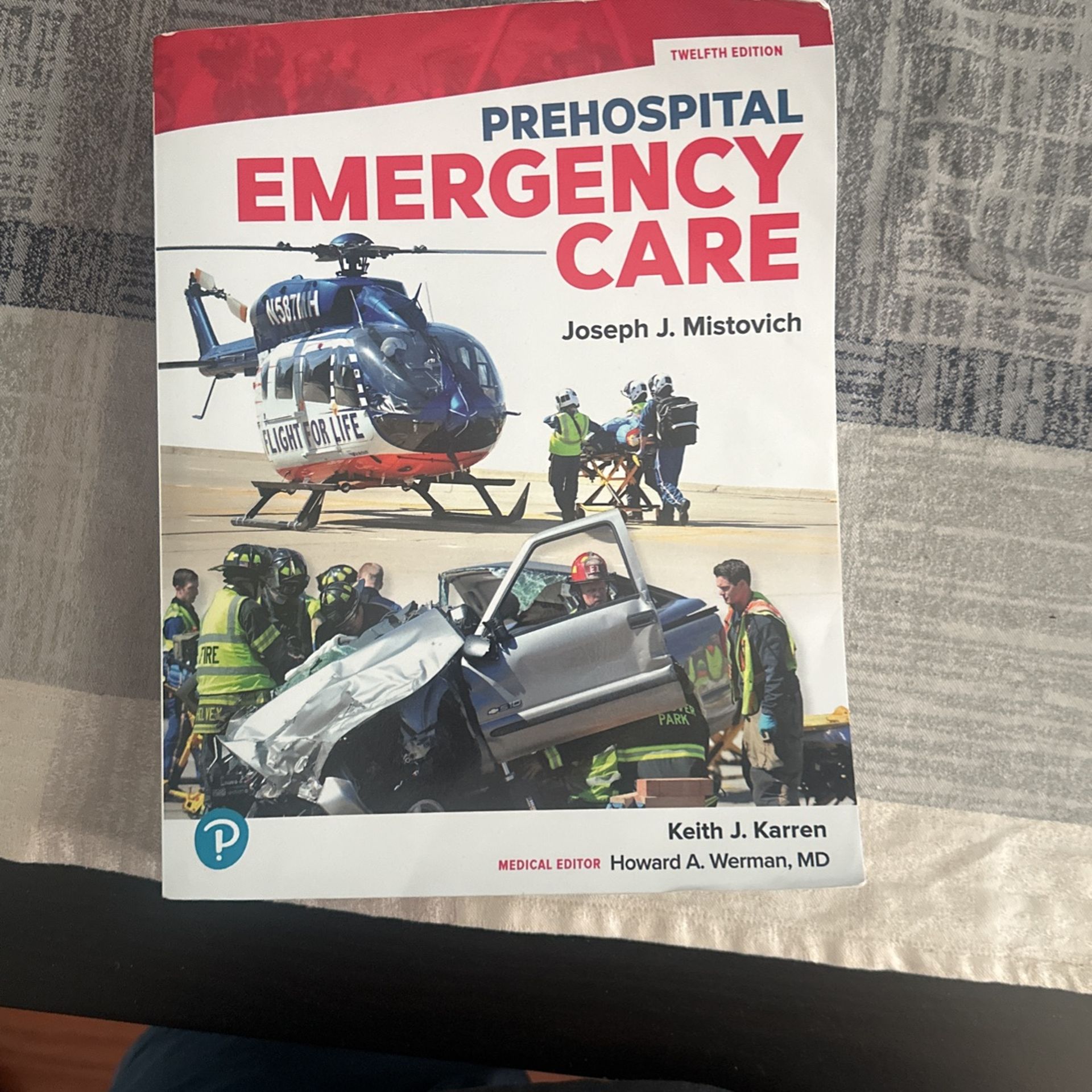 Prehospital Emergency Care Textbook 12th edition by Keith J. Karren