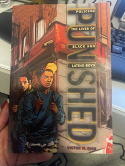 Punished Policing The Lives of Black and Latino Boys by Victor M. Rios
