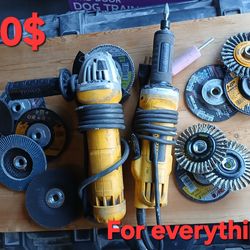 Dewalt / 4" grind & pencil grinder 150$ for both.