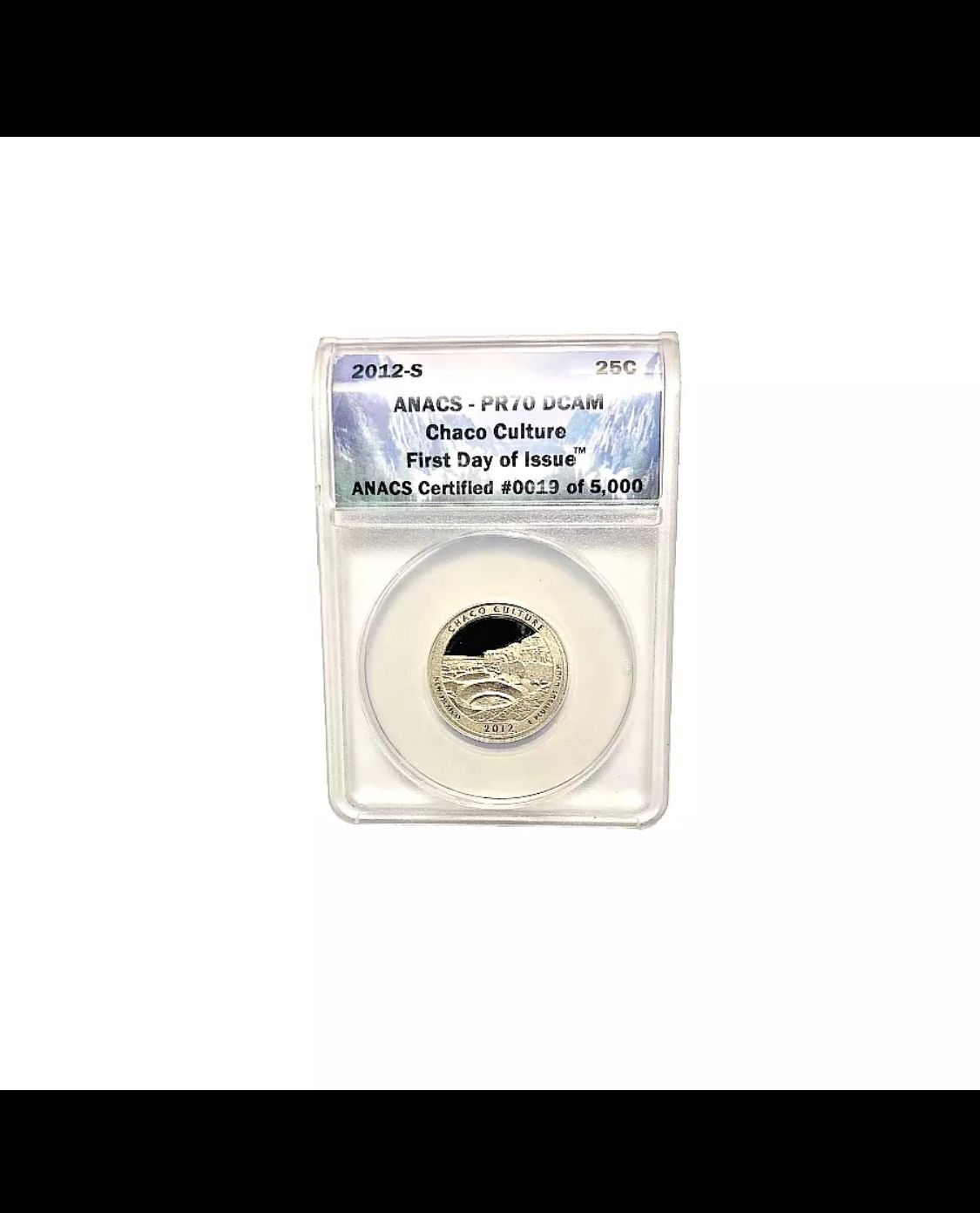 ANACS Washington Clad First Day Issue Chaco Culture Quarter PR70 DCAM 2012-S #19