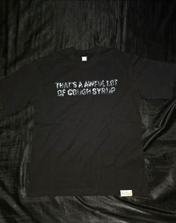 That's A Awful Lot of Cough Syrup Smoke T-Shirt, Black, Size S, M, L & XL