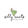 Sillyroots