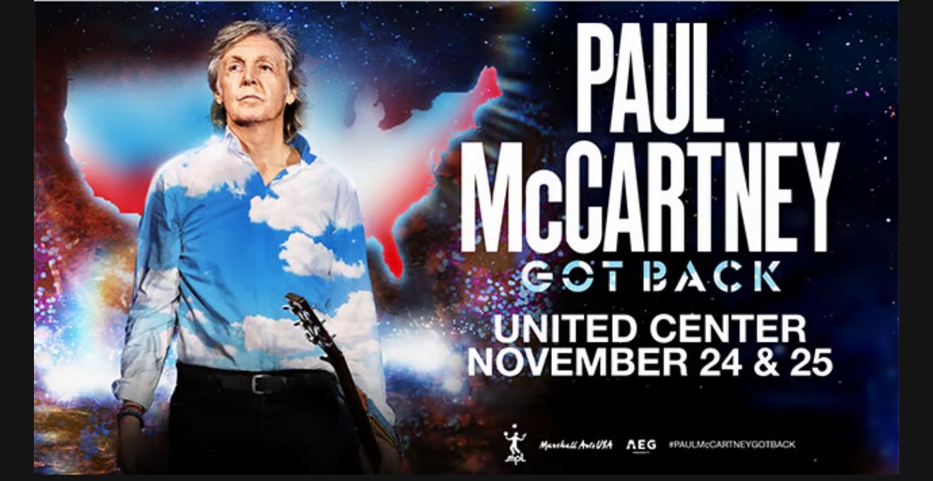 Paul McCartney: Got Back/ Front Row, Floor Seats - Chicago 11/25/25