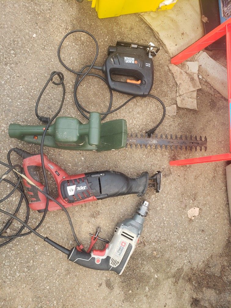 Tools. Black and decker jigsaw, hedgetrimmer, skil 8.5 amp Sawzall and porter cable 1/2 inch drill.
