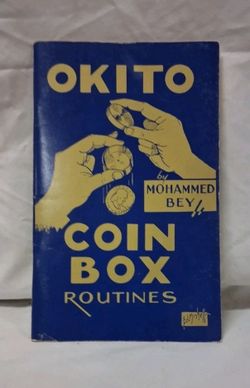 VINTAGE 1963 Mohammed Bey's Okito Coin Box Routines By Leo Horowitz - Magic Book