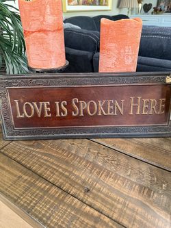 "Love Is Spoken Here" Decorative Wall Sign 7x20”