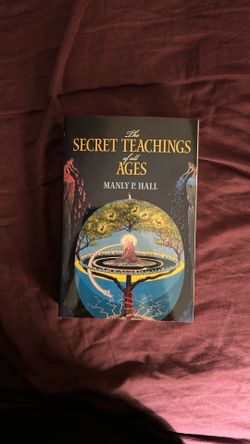 The Secret Teachings of all Ages by Manly Hall