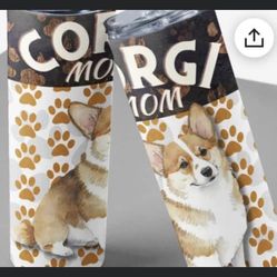 Tumbler Mug Insulated Corgi Mom Designs HOT/COLD 20oz 