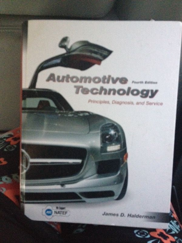 AUTOMOTIVE TECHNOLOGY PRINCIPLES, DIAGNOSTICS, & SERVICE, FOURTH EDITION