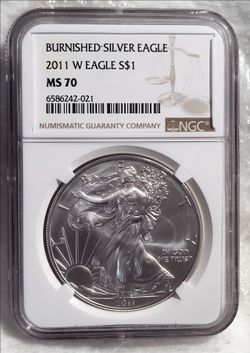 2011 (W) NGC MS70 Burnished Silver Eagle