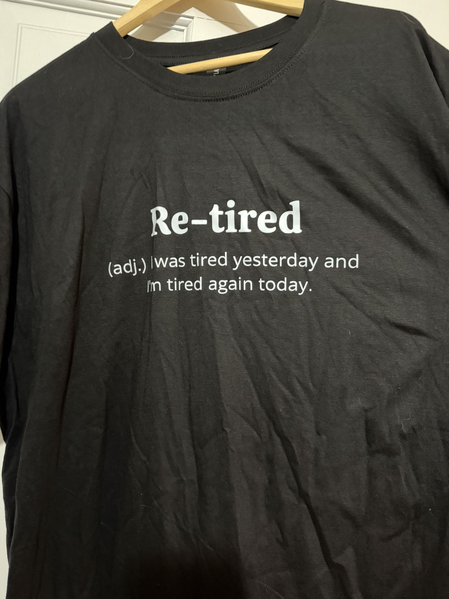 Re-Tired Shirt