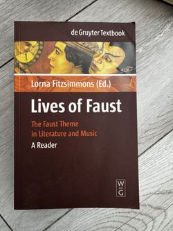 Lives of Faust: The Faust Theme in Literature and Music