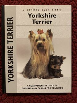 GUIDE TO OWNING AND CARING FOR YORKSHIRE TERRIER BOOK NOT A LIVE ANIMAL