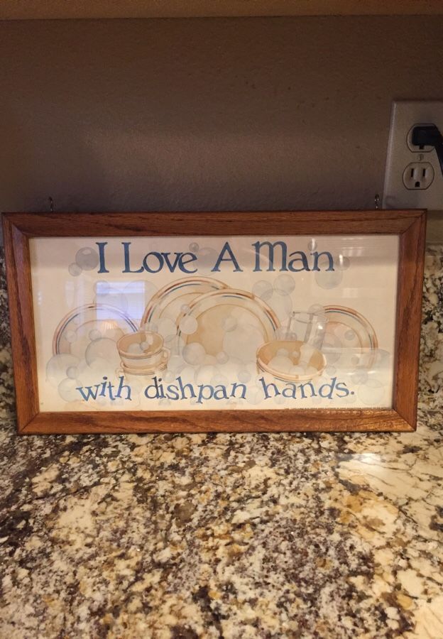 I Love A Man With Dishpan Hands sign