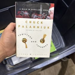 Chuck Palahniuk Fugitives and Refugees: A Walk in Portland, Oregon (Crown Journeys)