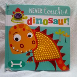 Children's Book "Never Touch A Dinosaur!"