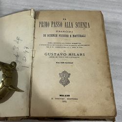 PRIMO PASSO ALLA SCIENZA PRINCIPJ DI SCIENZE FISICHE E NATURALI By Gustavo Milani 1873